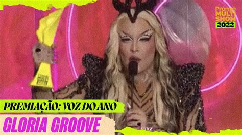 Gloria Groove Ganha A Categoria Voz Do Ano Prêmio Multishow 2022