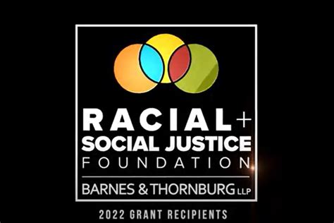 Barnes And Thornburg Racial And Social Justice Foundation 2022 Grant