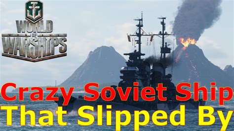 World of Warships- The Crazy Soviet Ship That Slipped Away (Nevsky ...