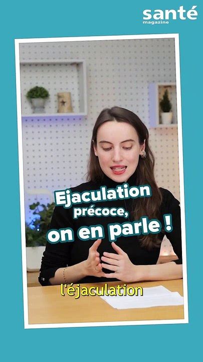 Ejaculation Précoce On En Parle Vidéo Dailymotion