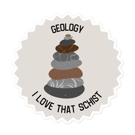 I Love That Schist Geology Sticker Rock Enthusiast T Geological