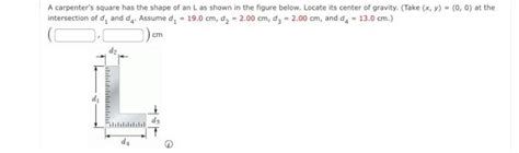 Solved A carpenter's square has the shape of an L as shown | Chegg.com