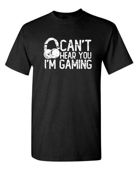 Can T Hear You I M Gaming Headset Graphic Video Games Gamer Mens Funny T Shirt