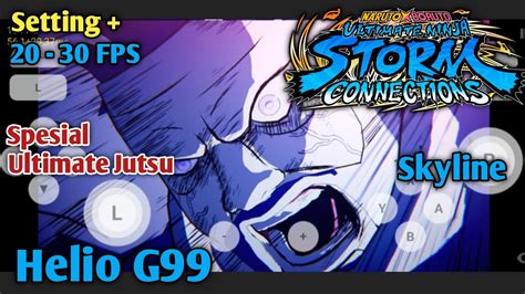 Spesial Ultimate Kinshiki Naruto Storm Connections Emulator Skyline