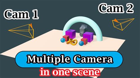 Use Multiple Camera In One Scene How To Switch Your Camera Easy