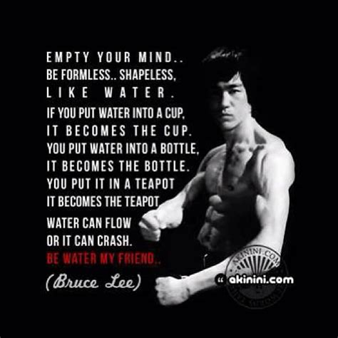 Empty Your Mind Be Formless Shapeless Bruce Lee Mind Quote