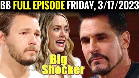 Full Cbs New B B Friday The Bold And The Beautiful Episode