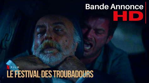 Le Festival Des Troubadours Bande Annonce Vf Netflix Youtube