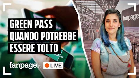 Nuovo Green Pass Cosa Succede Senza E Quando Sar Tolto Ne Parliamo