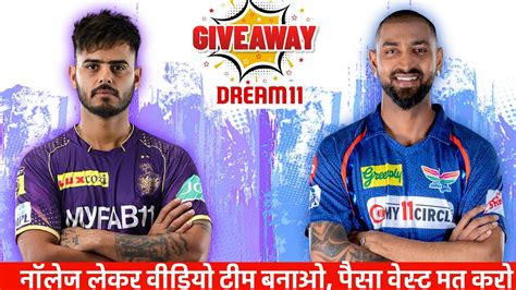 Kkr Vs Lsg Dream Prediction Lsg Vs Kkr Kol Vs Lkn Dream Team Lkn