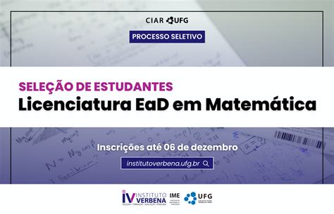 Ufg Recebe Inscri Es Para Licenciatura Em Matem Tica Ead At