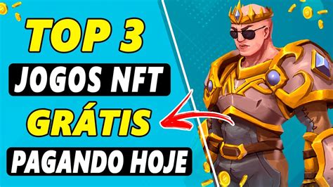 TOP 3 JOGOS NFT GRÁTIS PRA GANHAR DINHEIRO HOJE OS MELHORES NFT