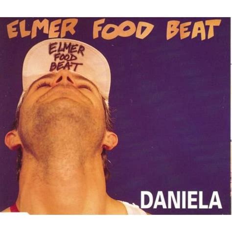 Elmer Food Beat Daniela