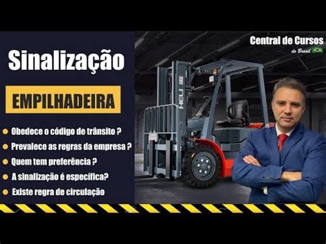 Curso De Empilhadeira Sinaliza O Na Opera O Da Empilhadeira Youtube