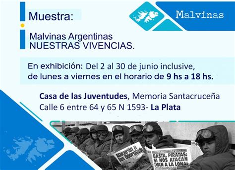 Casa De Las Juventudes Inaugura La Muestra Malvinas Argentinas