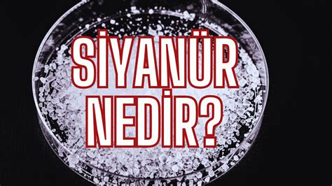 Siyan R Nedir Ne I In Kullan L R Siyan R N Insan Sa L Na Olumsuz