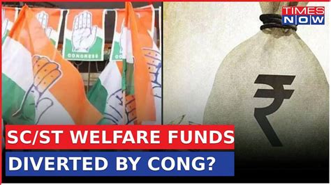 Controversial Diversion Of Sc St Welfare Funds For Congress Poll