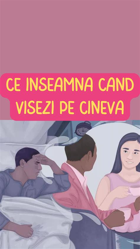 Ce Nseamn C Nd Visezi Pe Cineva Zise Ro