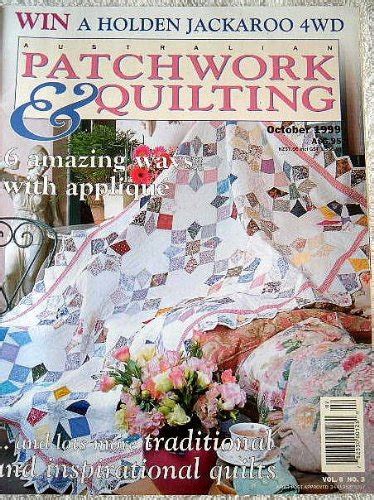 AUSTRALIAN PATCHWORK QUILTING MAGAZINE OCTOBER 1999 VOL 6 NO 3 VOL