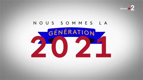 vidéo Générique Nous sommes la génération 2021 France 2 2021