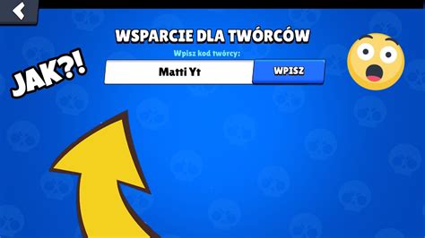 Jak DostaĆ Kod TwÓrcy W Brawl Stars😲 Youtube