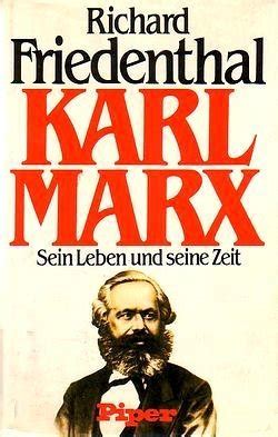 Karl Marx Sein Leben Und Seine Zeit By Richard Friedenthal Goodreads