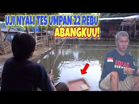 TES UJI NYALI PAKE UMPAN 22 REBU DI LAPAK TEMPUR YouTube