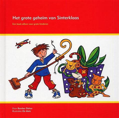 Het Grote Geheim Van Sinterklaas Bamber Delver