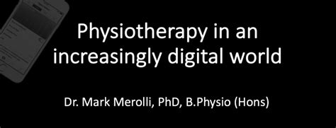 Digital Advance A Future Technology Driven Model Of Physiotherapy