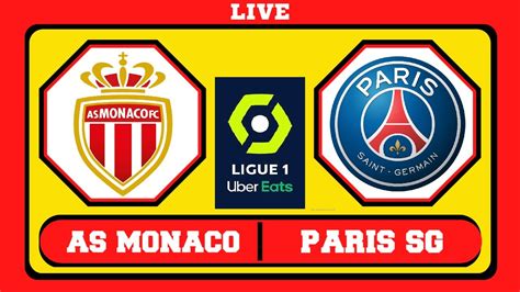 FIFA 23 AS MONACO VS PARIS SG LIVE FRANCE LIGUE 1 UBER EAT Messi