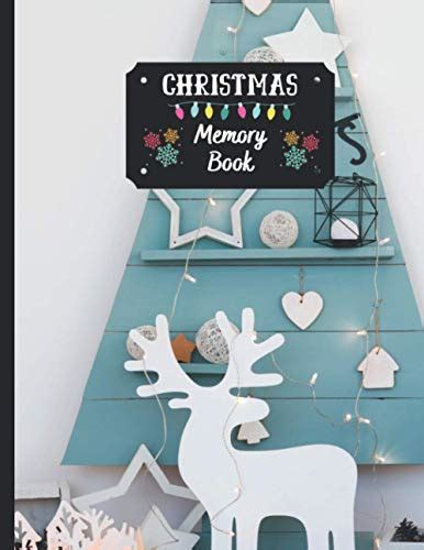 Christmas Memory Book: Holiday Journal to Keep Stories and Pictures ...