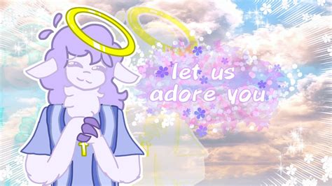 Let Us Adore You Meme Animation YouTube