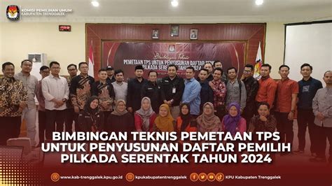 BIMBINGAN TEKNIS PEMETAAN TPS UNTUK PENYUSUNAN DAFTAR PEMILIH PILKADA