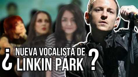 Linkin Park REGRESA Con NUEVA VOCALISTA YouTube