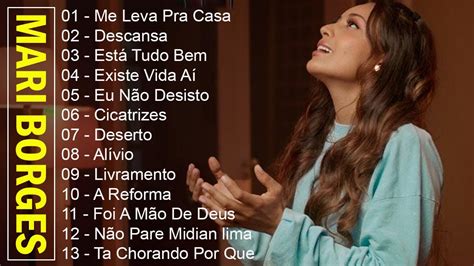 Mari Borges As Melhores E Mais Tocadas De Musicas Gospel De