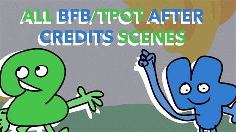 All Bfbtpot After Credits Scenes 1 16 Youtube