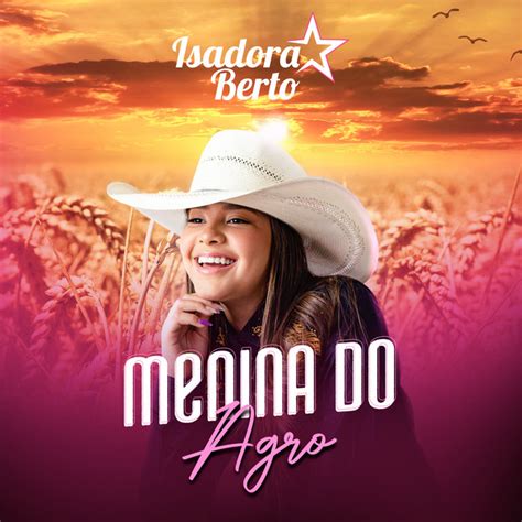 Menina Do Agro Single By Isadora Berto Spotify