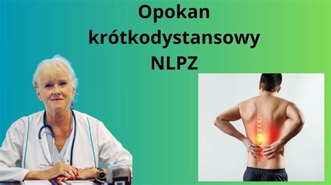 Opokan Nlpz Bez Recepty Dzia Anie P Wskazania Skutki Uboczne Youtube