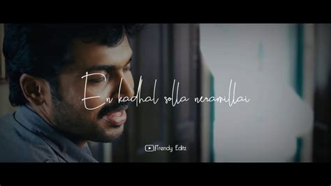 En Kadhal Solla Neramilai 💞love Song Whatsapp Status Youtube