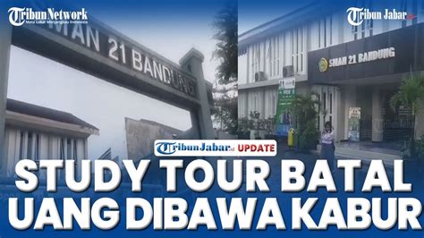 UANG STUDY TOUR DIBAWA KABUR SISWA SMAN 21 BANDUNG BATAL KE YOGYA