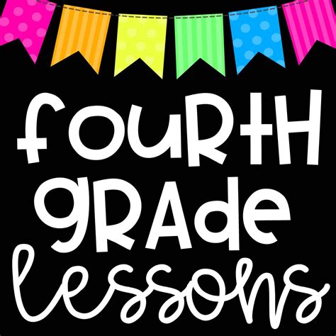 Lessons And Activities For Fourth Graders If Youd Like To Be Added