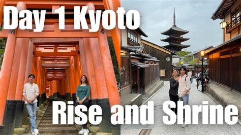 Day Itinerary In Kyoto Rise And Shrine Fushimi Inari And Gion