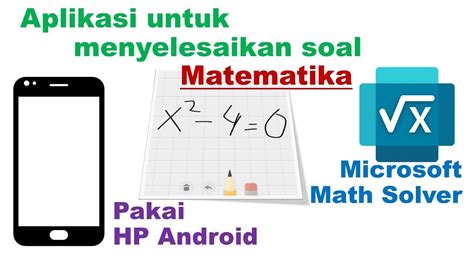 Aplikasi Android Untuk Mengerjakan Soal Matematika Dengan Mudah