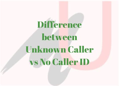 Unknown Caller Vs No Caller Id The Distinction