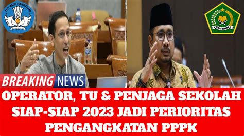 Tenaga Operator TU Dan Penjaga Sekolah Siap Siap 2023 Jadi Perioritas