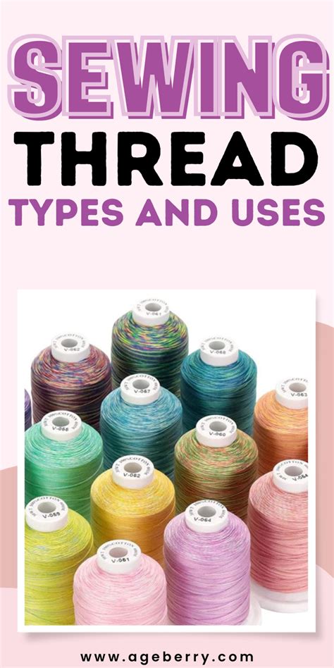 Different Types Of Thread For Sewing Artofit