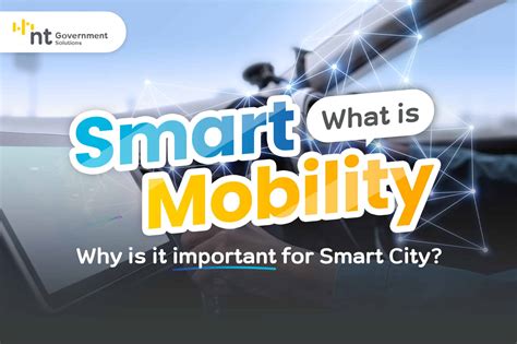 What Is Smart Mobility Why Is It Important For Smart City