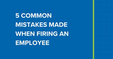 Common Mistakes Employers Make When Firing An Employee And How To