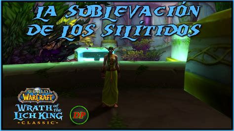 La Sublevaci N De Los Sil Tidos Wow Classic Lich King Youtube