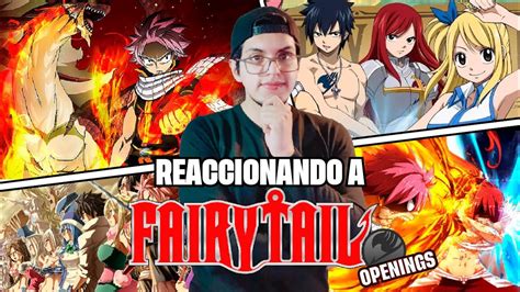 Reaccionando Por Primera Vez A Todos Los Openings De Fairy Tail Parte